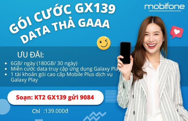 gx139-mobifone-xem-phim-cuc-da-gia-chi-139k