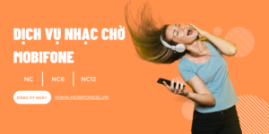 chi-tiet-ve-dich-vu-nhac-cho-mobifone