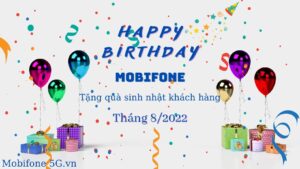 Ưu đãi tháng 8 Mobifone trong ngày sinh nhật